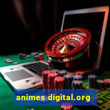 animes digital.org